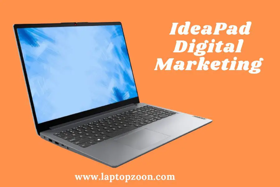 IdeaPad 1 - Student Laptop and Digital Marketing