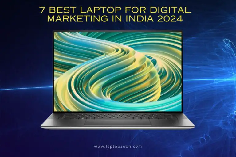 7 Best Laptop For Digital Marketing in india 2024