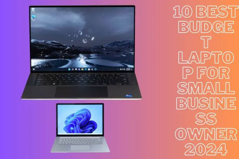 Budget Laptops for Small Business Owners