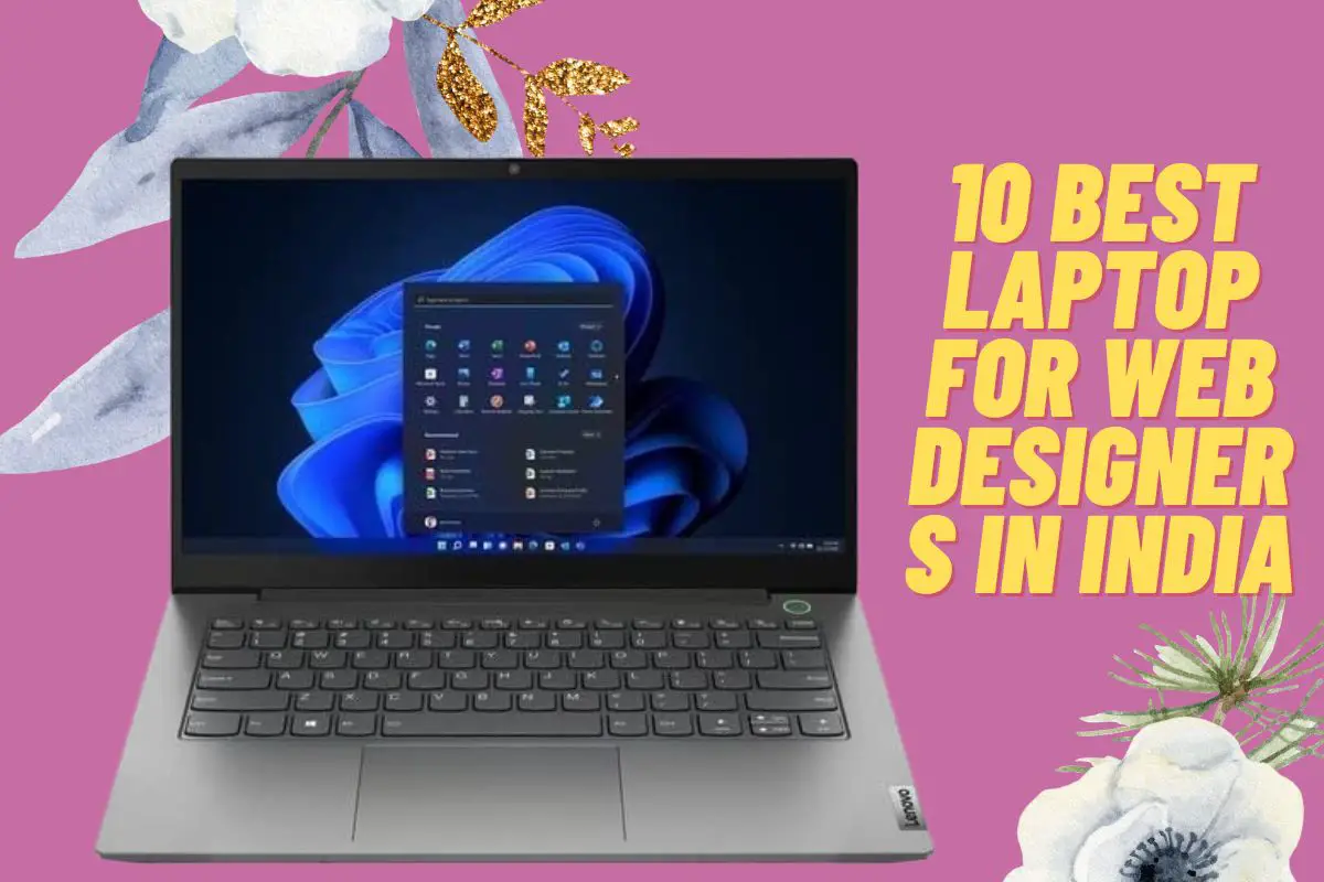 10 Best Laptop For Web Designers in india