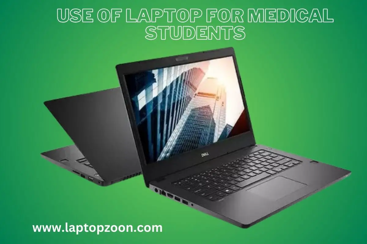 Use of Laptop For Medical Students