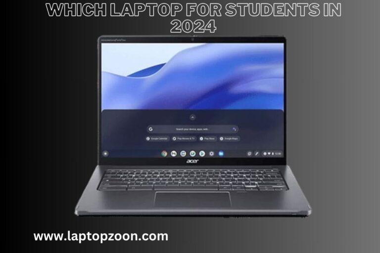 Which Laptop For Students in 2024