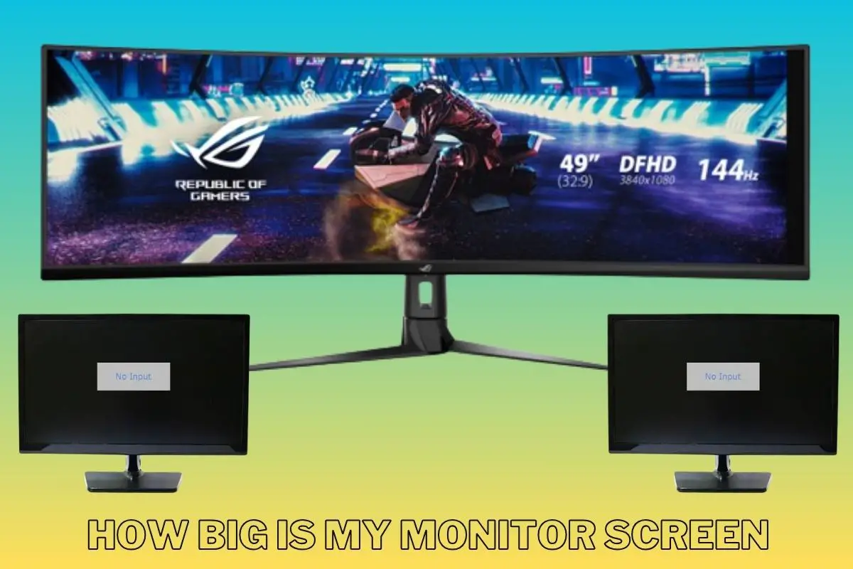 how big is my monitor screen