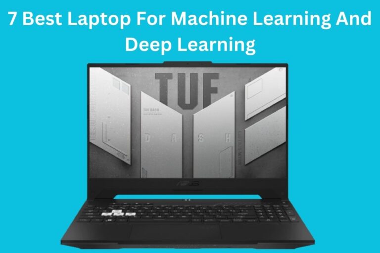 7 Best Laptop For Machine Learning And Deep Learning