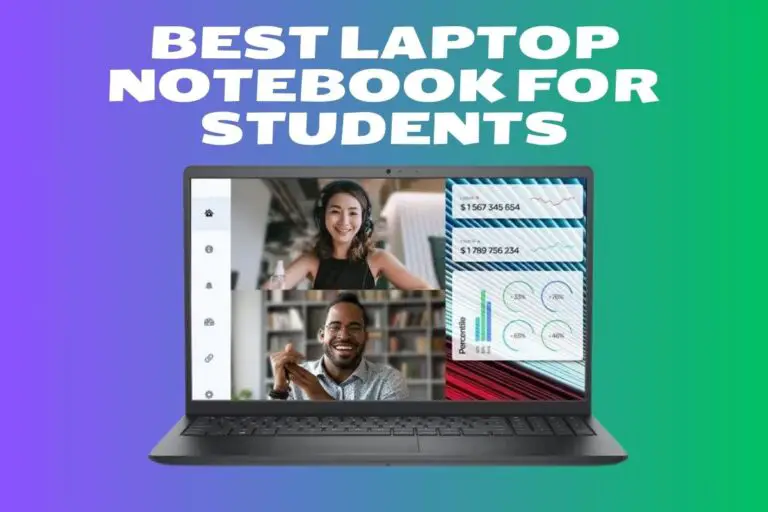 Best Laptop Notebook For Students