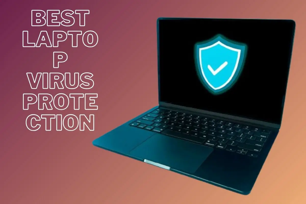 Best Laptop Virus Protection