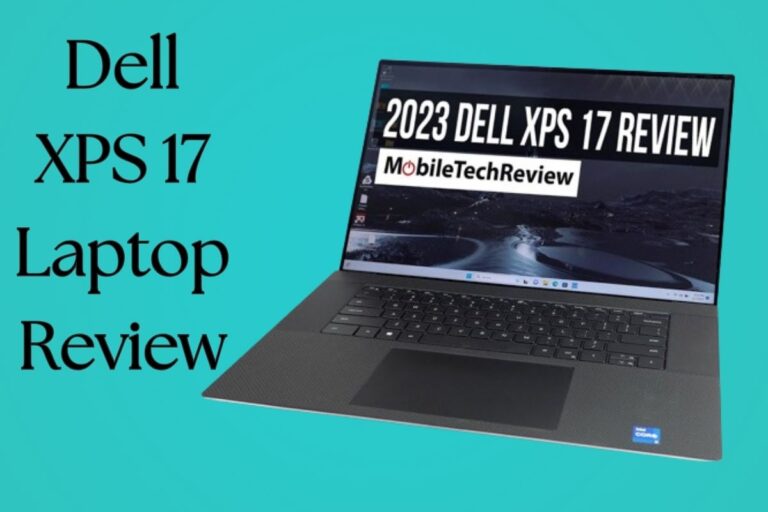 Dell XPS 17 Laptop Review