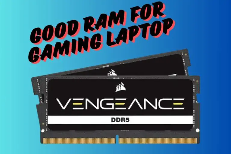 Good Ram For Gaming Laptop