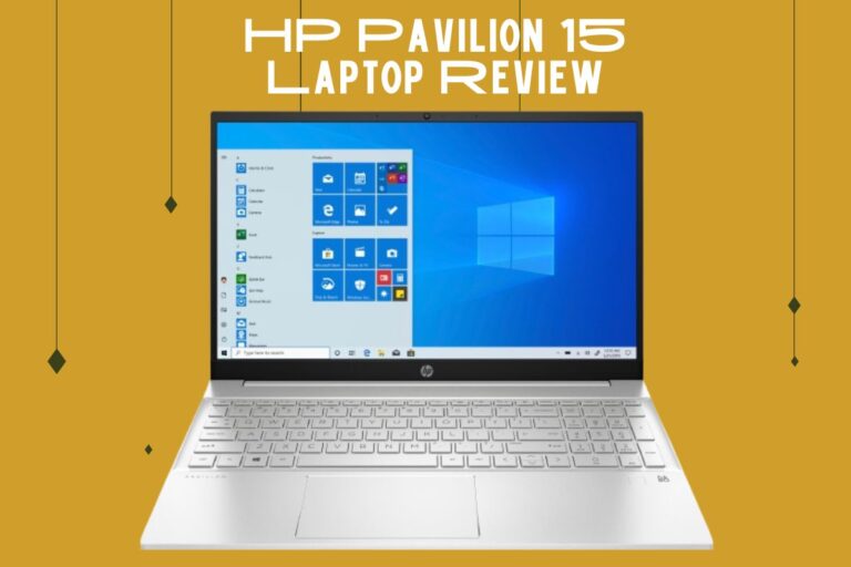 HP Pavilion 15 Laptop Review