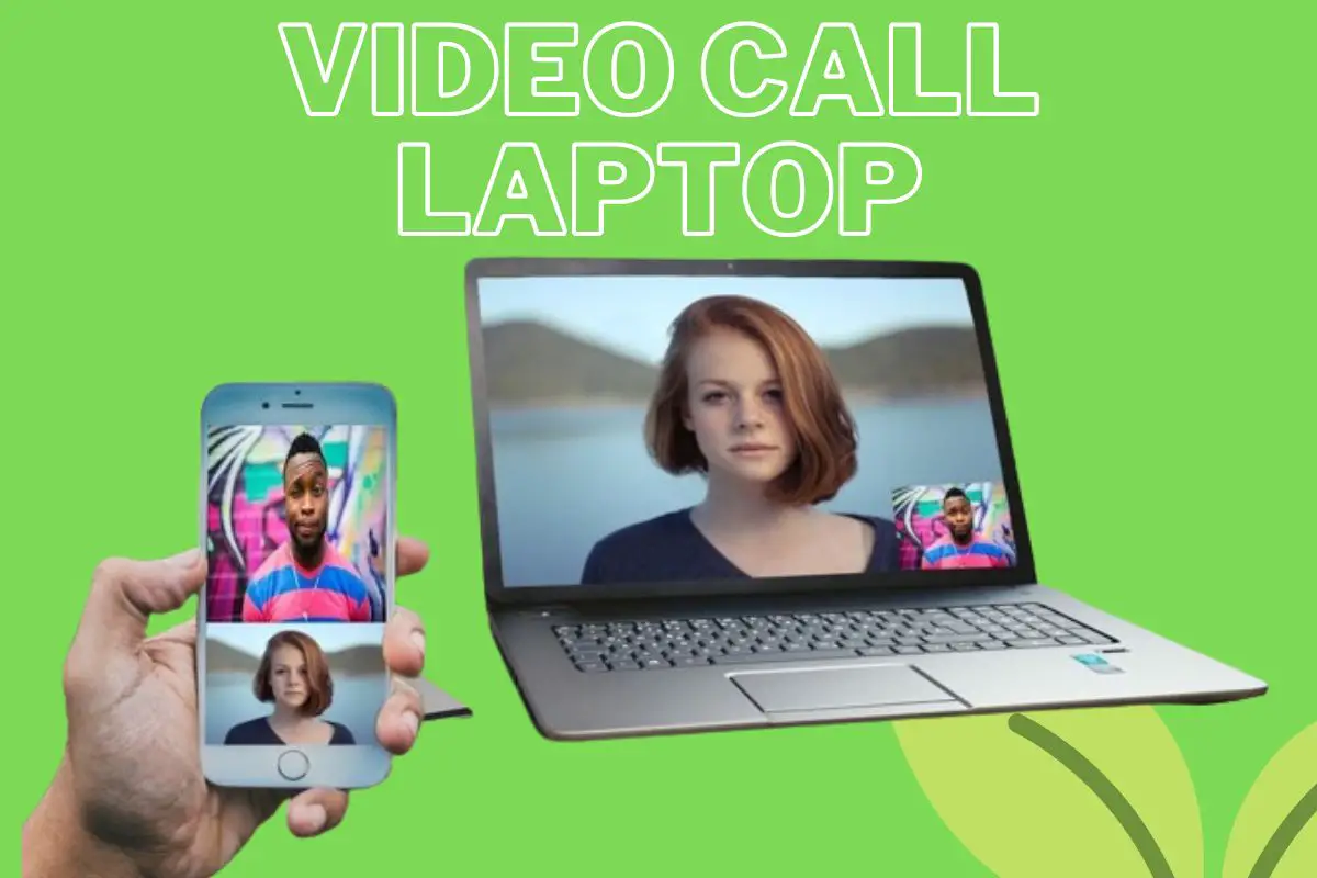 How To Laptop Video Call