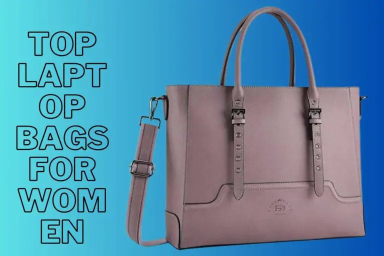 Top Laptop Bags For Women