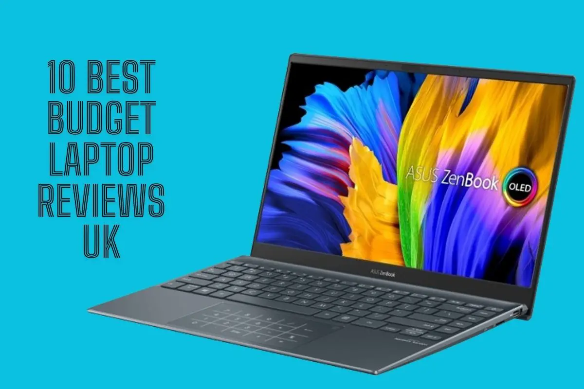 10 Best Budget Laptop Reviews UK