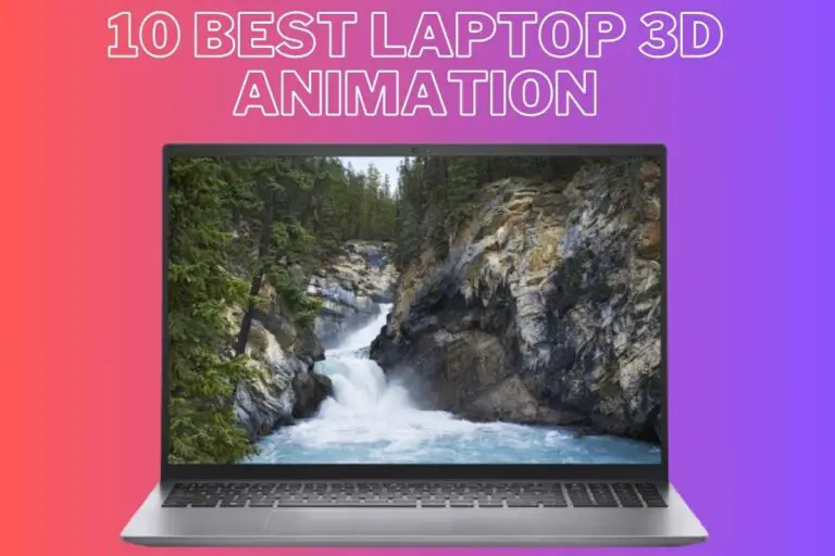 10 Best Laptop 3d Animation