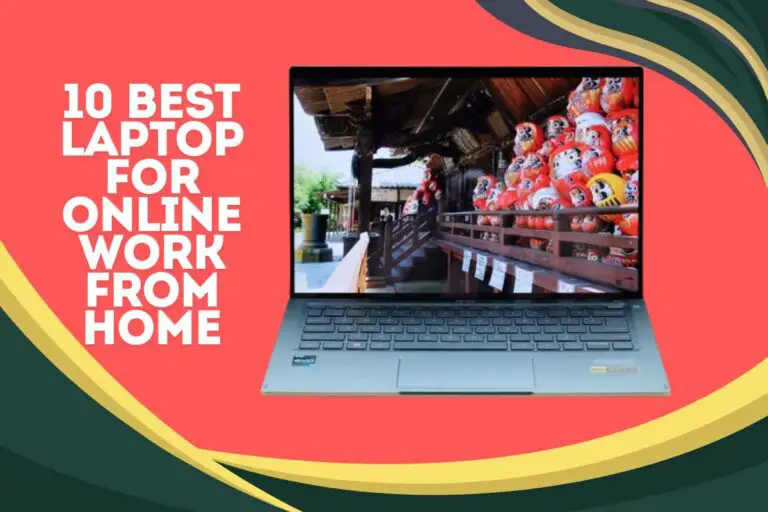 10 Best Laptop For Online Work From Home