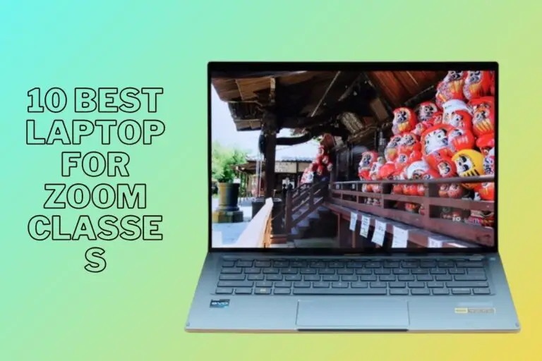 10 Best Laptop For Zoom Classes