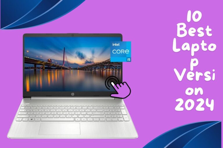 10 Best Laptop Version 2024