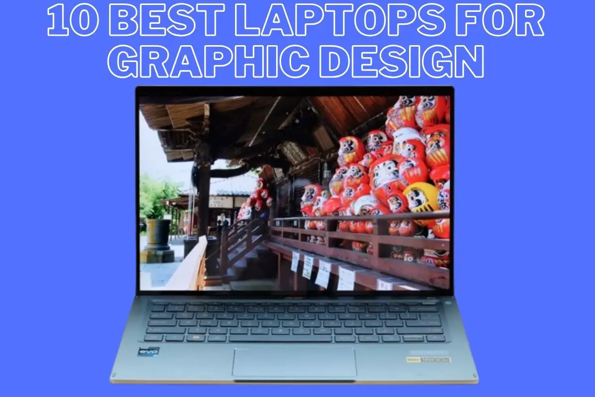 10 Best Laptops For Graphic Design