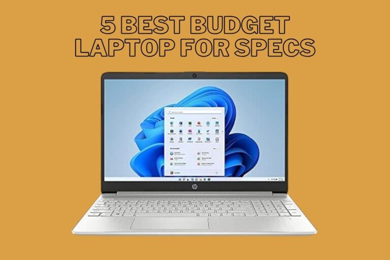 5 Best Budget Laptop For Specs