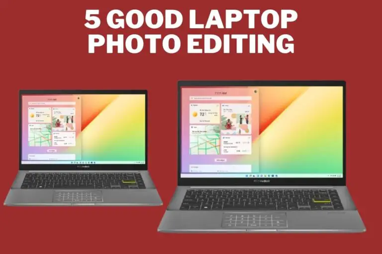 5 Good Laptop Photo Editing