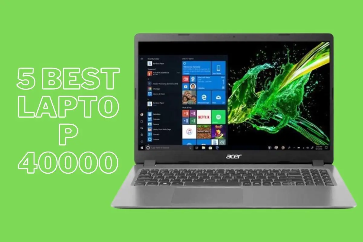 5 best laptop 40000