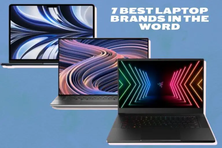 7 Best Laptop Brands in The Word