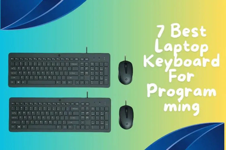 7 Best Laptop Keyboard For Programming