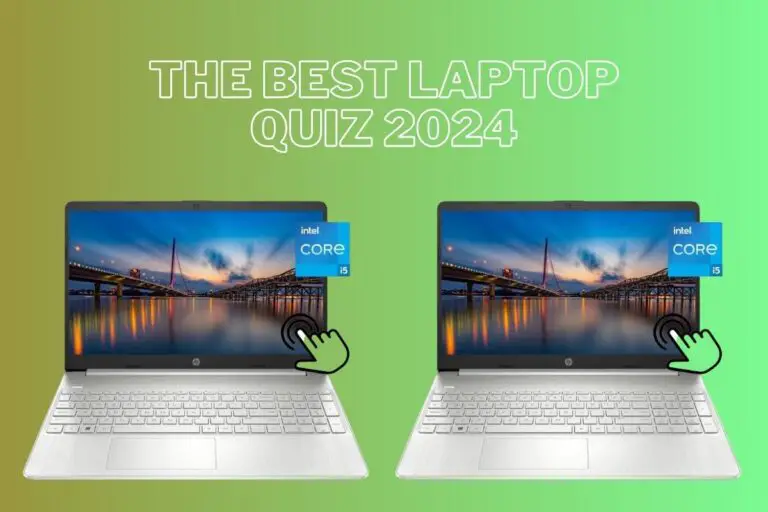 The Best Laptop Quiz 2024